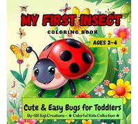My First Insect Coloring Book: Cute & Easy Bugs for Toddlers (My First Coloring Book Series)
