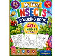 My First Insects Coloring Book for Kids Ages 3-6: Fun and Easy Insects Coloring Pages for Toddlers and Preschoolers | Big, Bold, Simple Designs to ... and Early Learning (My First Coloring Book)