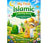 My First Islamic Coloring Book for Ages 3-7 (Saturn Mars Books Kids Activities Collection)