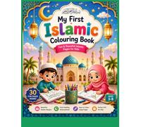 My First Islamic Coloring Book: Fun & Easy Islamic Colouring Pages for Boys and Girls Ages 3-8