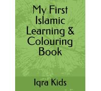 My First Islamic Learning & Colouring Book