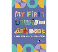 My First Jewish ABC Book: A Baby Book of Jewish Traditions