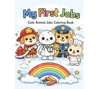 My First Job: Cute Animal Coloring Book