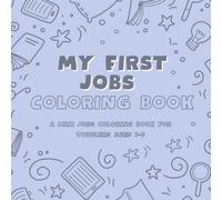My First Jobs Coloring Book: A Mini Jobs Coloring Book for Toddlers Ages 1-5 | Simple Community Helper Illustrations with Names for Early Learning