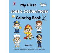 My First Jobs & Occupations Coloring Book: Fun and Easy Community Helpers Coloring Book for Toddlers Ages 2-4 | Simple Coloring, Tracing, Matching, ... Activities (My First Coloring Book Series)
