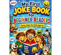 My First Joke Book for Early Readers: Funny children's jokes for ages 6 and up