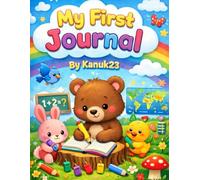 My First Journal (Fun & Educational Children’s Books Kids Will Love)