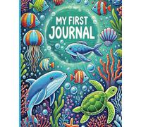 My First Journal: Sea Creatures Edition