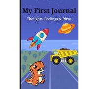 My First Journal: Thoughts, Feelings & Ideas