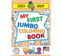 My First Jumbo Coloring Book (Vol. 2): - 50 Jumbo Single-Sided Illustrations: Simple and unique designs with thick, bold lines, specially crafted to ... ones entertained. [US] (Color Lab - [US])
