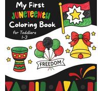 My First Juneteenth Coloring Book for Toddlers 1-3: Simple, Big Pictures of Freedom, Joy & Celebration for Little Hands (Lily & Fred Colors)