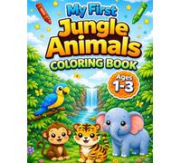 My First Jungle Animals Coloring Book for Toddlers 1-3 (My First Animal Coloring Books)