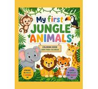 My First Jungle Animals: English & Spanish Bilingual Coloring Book: Color, Trace, Learn & Play | English & Spanish Learning Activity (My First Animals Collection)