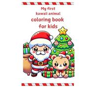My first kawaii animal coloring book for kids: Sweetest Animals to Color for Little Artists Ages 2 to 4