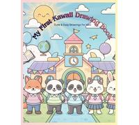 My First Kawaii Drawing Book: Cute & Easy Drawings for Kids