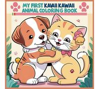 MY FIRST KAWAII KAWAII ANIMAL COLORING BOOK