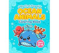 My First Kawaii Ocean Animals Coloring Book: Fun and Easy Coloring Pages with Cute Sea Creatures, Fish, and Whales | Big Simple Pictures for Toddlers & Kids Ages 2-4 to Learn and Play