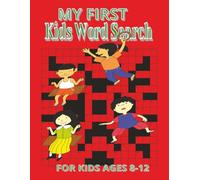 MY FIRST KIDS WORD SEARCH: Fun and easy puzzles to build reading and thinking skills| Boost Vocabulary and Brainpower with every puzzle 50 pages 8x5 inches size