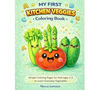 My First Kitchen Veggies Coloring Book: Simple Coloring Pages to Learn Everyday Vegetables