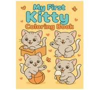 My First Kitty Coloring Book: Paws, Whiskers & Giggles for Little Artists