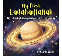 My First Lailahaillallah: Introducing Lailahaillallah to Little Muslims (The Most Beloved Words to Allah)