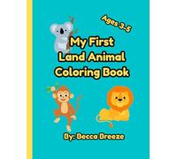 My First Land Animal Coloring Book Fun and Easy Coloring for Kids Ages 3-5