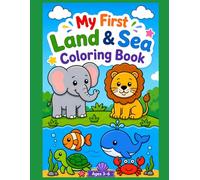 My First Land & Sea Coloring Book