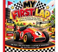 My First Lap: A First Birthday Racing Story, Signature & Keepsake Guest Book