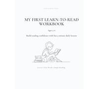 My First Learn-to-Read Workbook: Fun 5-Minute Daily Reading Activities for Ages 3-6