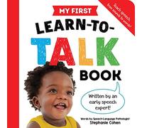 My First Learn-to-Talk Book: Teach Speech, from Sounds to Words! (My First Learn-to-Talk Books)