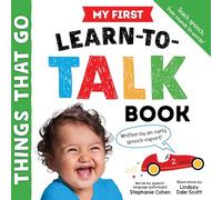 My First Learn-to-Talk Book: Things That Go (My First Learn-to-Talk Books)