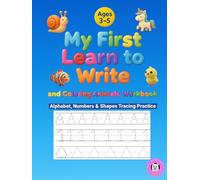 My First Learn to Write and Coloring Animals Workbook: Handwriting Activity Book: Alphabet Tracing Practice - Preschool Practice Handwriting & Coloring Workbook