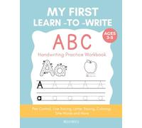 My First Learn to Write Tracing Workbook I handwriting practice for kids, line tracing, letter tracing, pen control, coloring and more: homeschool, pre writing, teachers aid (My First Learning Books)