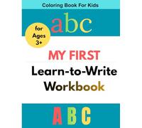 My First Learn-to-Write Workbook:: Practice for Kids with Pen Control, Line Tracing, Letters, and More!