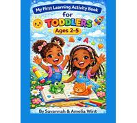 My First Learning Activity Book for Toddlers: Fun Activities for Little Learners Ages 2-5