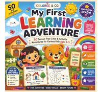 My First Learning Adventure: A Preschool Activity Book for Ages 3-5: 50 Screen-Free Coloring, Matching & Color-by-Number Adventures for Kindergarten Readiness