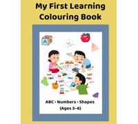 My First learning Book: ABC Alphabet ,Numbers (1-10) & Shapes for kids ( Age 3-5)|Coloring & Early Learning Activity Book
