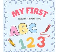 My First Learning Coloring Book: Simple Coloring Pages with Tracing Words for Toddlers and Preschoolers
