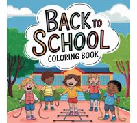 My First Learning is Fun Coloring Book.: 50 Simple School and Classroom Scenes for Toddlers - Big Activity Book with School Buses, ABCs, and Numbers for Preschoolers Ages 6-8 (8.5 x 8.5 Inch)