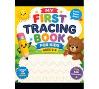 MY FIRST LEARNING TRACING BOOK FOR KIDS 2-4 YEAR AGE: Learn to Trace Letters, Lines, Shapes & Fun Pictures | Preschool Handwriting Practice Workbook for Toddlers and Preschoolers