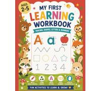 My First Learning Workbook: Build Pencil Control, Learn Shapes, Practice Letters & Trace Numbers with Fun Preschool Activities for Ages 2-5