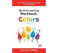 《My First Learning Workbook - Colors》: Learn bright colors through fun activities and cheerful pictures!