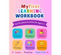 My First Learning Workbook: Tracing, Counting, Matching and More for Ages 3-5