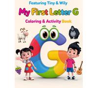 My First Letter G Coloring & Activity Book: Trace, Color, and Learn the Alphabet: My First Letter G Coloring & Activity Book: Fun Alphabet Learning for Toddlers