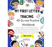 My First Letter Tracing WorkBook Age (3 to 5): Little Traces, Big Learning!! Start Writing with Confidence!! Fun Tracing Activities for Little Hands