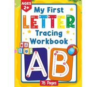 My First Letter Tracing Workbook: Little Fingers, Great Alphabet For Kids Ages 2+ On Their Way To Literacy: A Practice Book For Children To Learn To ... For Preschool, Kindergarten, Homeschool Kids