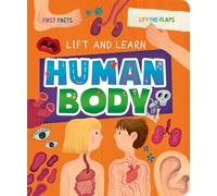 My First Lift-the-flap: Human Body (Lift & Learn)