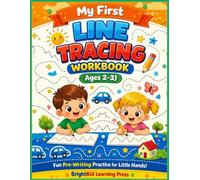 My First Line Tracing Workbook for Toddlers (Ages 2-3): Pre-Writing Practice with Easy Lines & Patterns to Build Pencil Control, Fine Motor Skills & Early Learning Confidence for Toddlers