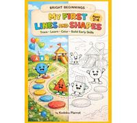 My First Lines and Shapes: Early Lines and Tracing Practice for Ages 2-4 (Bright Beginnings)