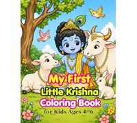 My First Little Krishna Coloring Book for Kids Ages 4-6: Easy and Fun Hindu Devotional Pages of Krishna, Cows, Flute, and Vrindavan | Bold & Simple ... First Little Bhakti Coloring Activity Series)